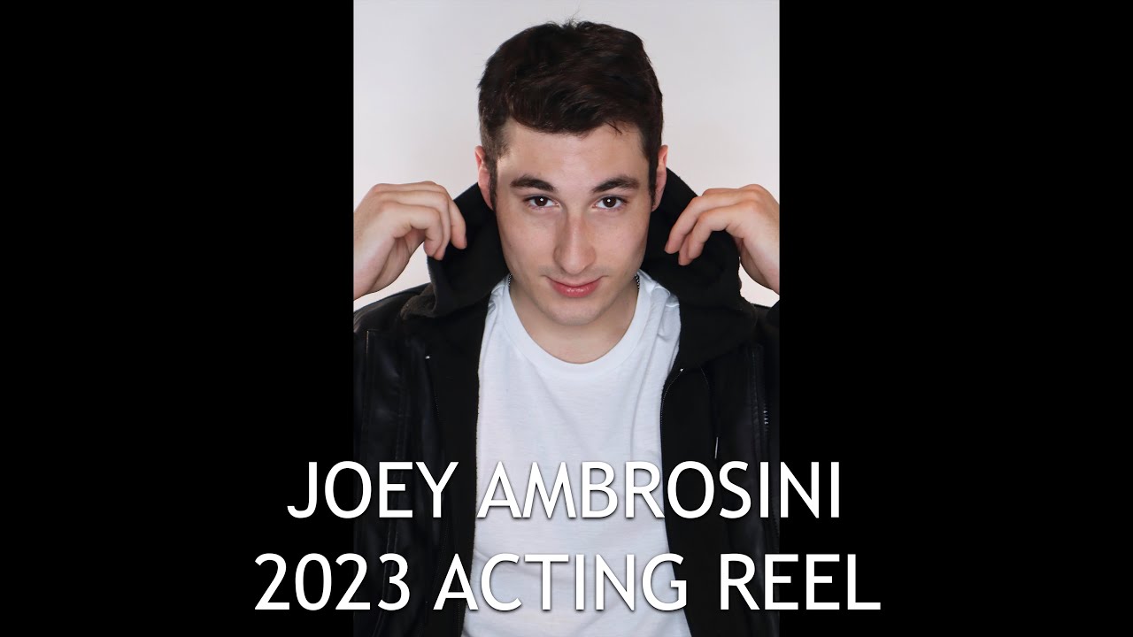 Joey Ambrosini - 2023 Acting Reel