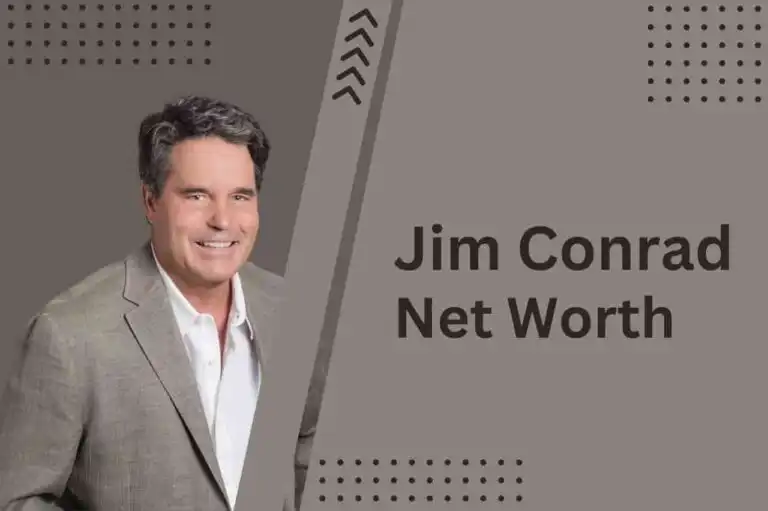 Jim Conrad’s Net Worth, Personal Life, Professional Life, Relationships, and Everything