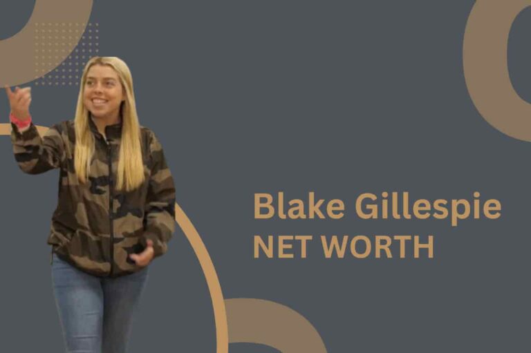 Blake Gillespie Net Worth 2025: Her Life, Career, and What Makes Her Stand Out