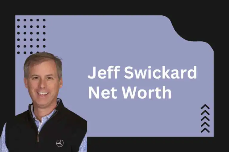 Jeff Swickard Net Worth 2025 – The Car Business Leader Driving Big Success