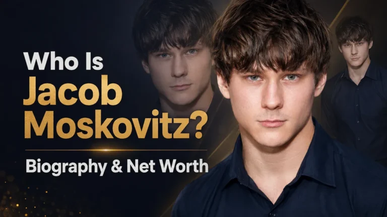 Jacob Moskovitz Net Worth: Age, Biography & Career
