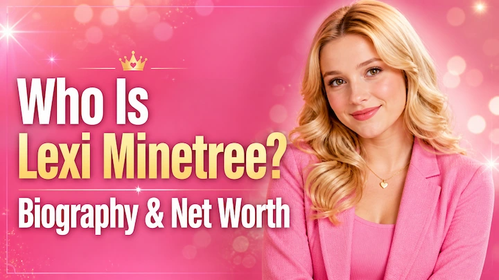 Lexi Minetree Net Worth: Age, Biography & Career